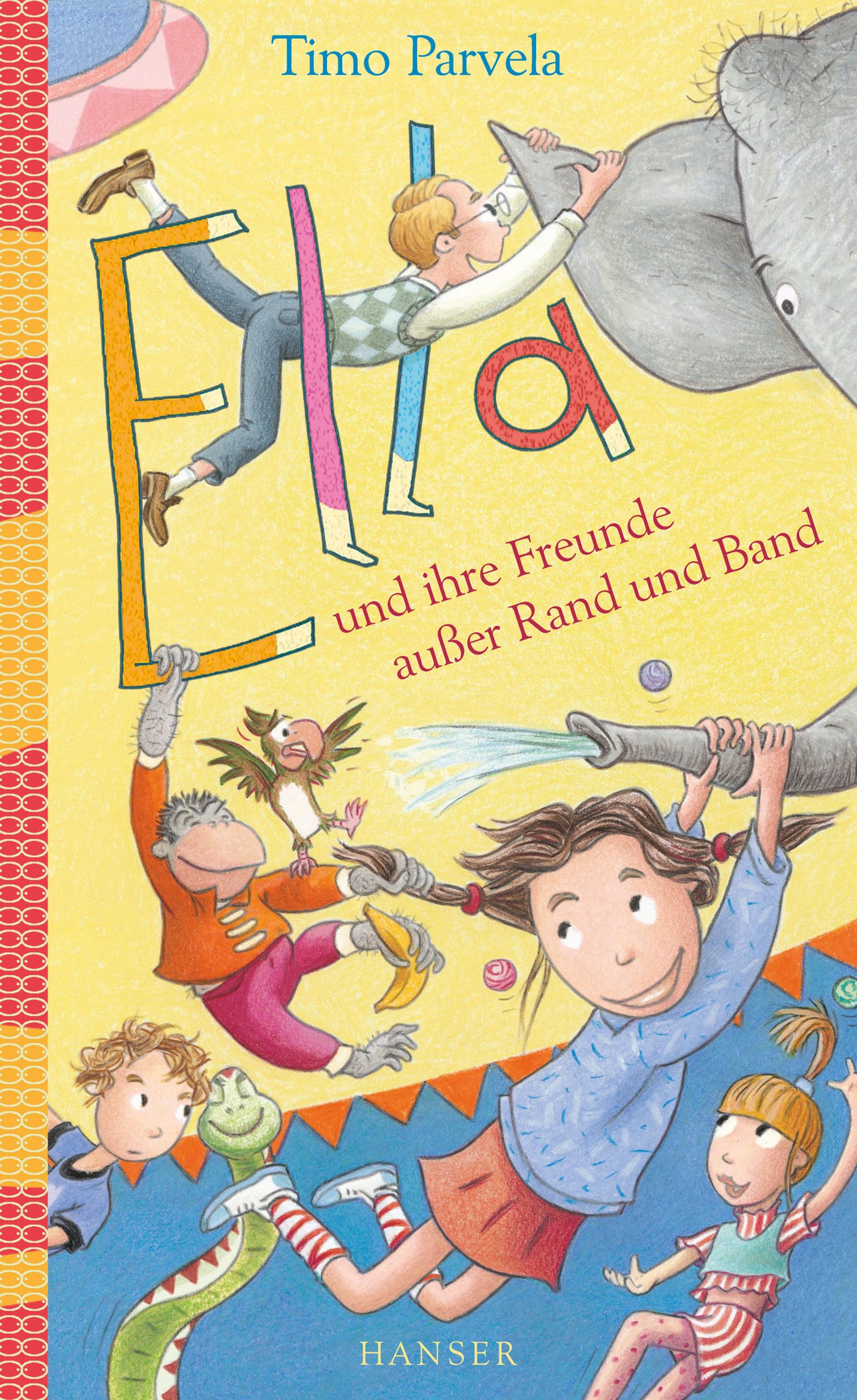 9783446246331.jpg Ella und ihre Freunde außer Rand und Band (Ella, 10, Band 10) (Sehr gut) – Bild 1