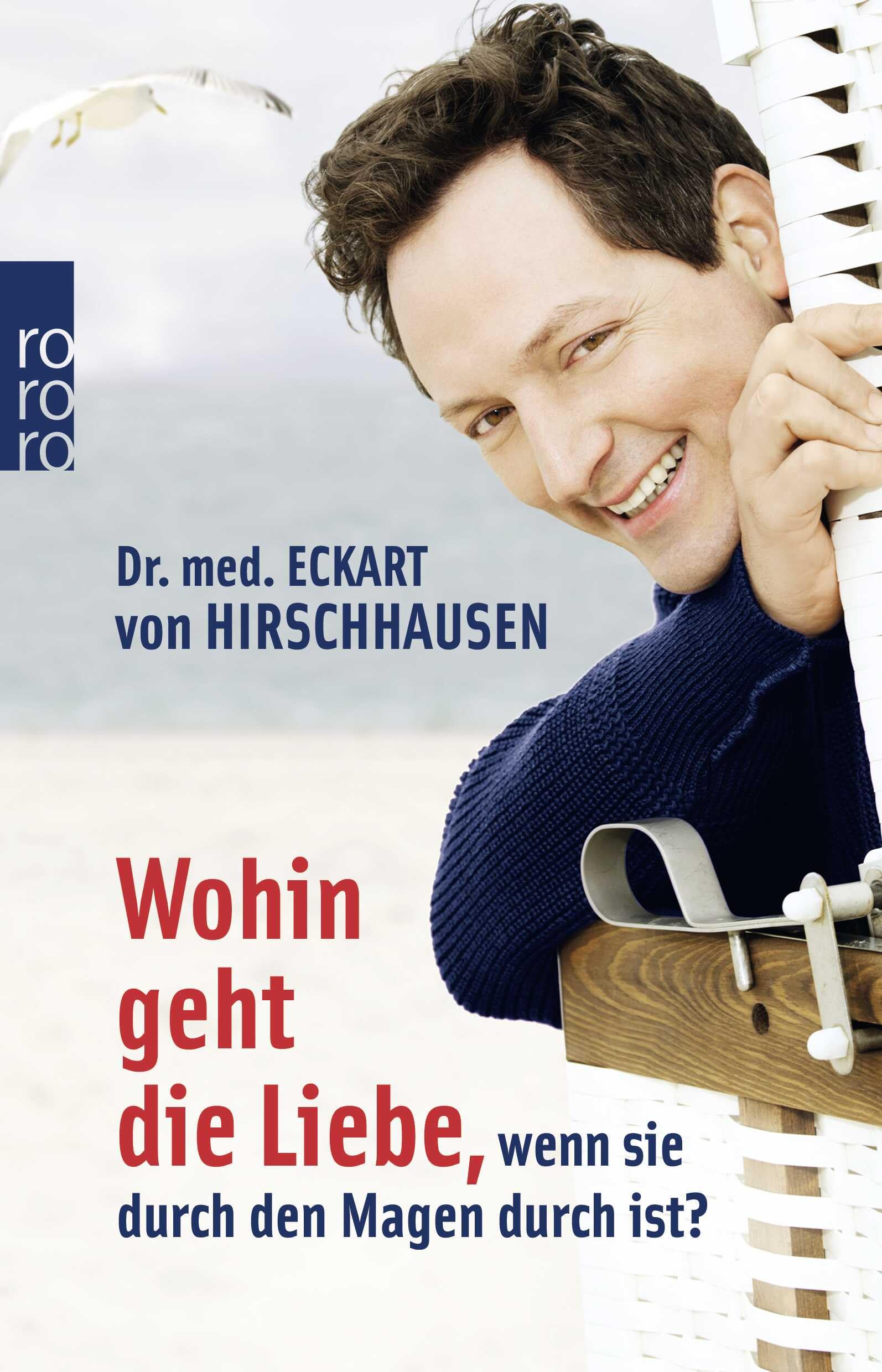 9783499626203.jpg Wohin geht die Liebe, wenn sie durch den Magen durch ist? (Sehr gut) – Bild 1
