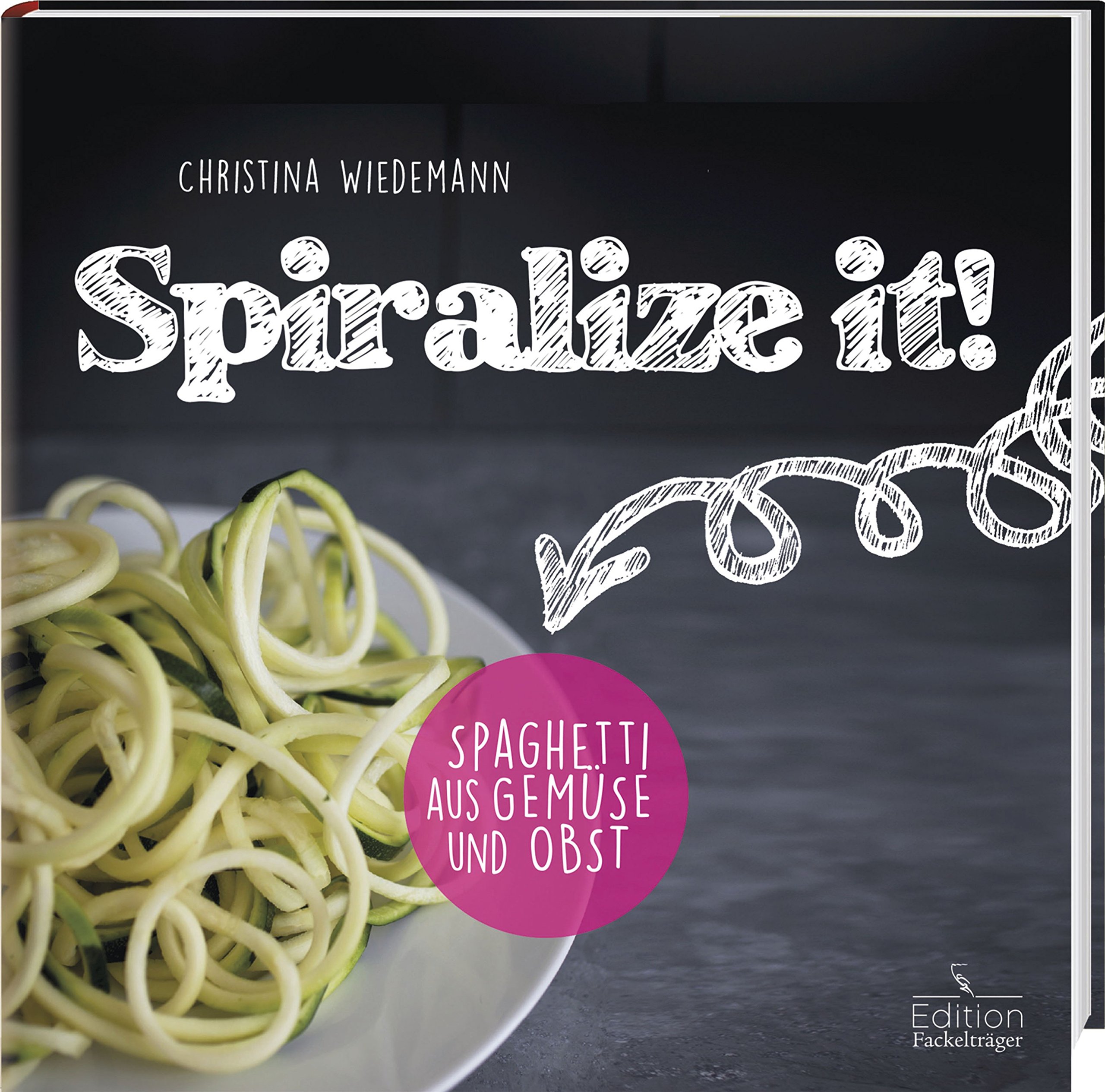 9783771646578.jpg Spiralize it!: Spaghetti aus Gemüse und Obst (Wie neu) – Bild 1