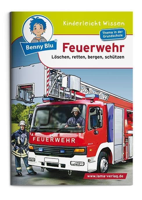 9783867511186.jpg Benny Blu - Feuerwehr: Löschen, retten, bergen, schützen (Benny Blu Kindersachbuch) (Gebraucht) – Bild 1