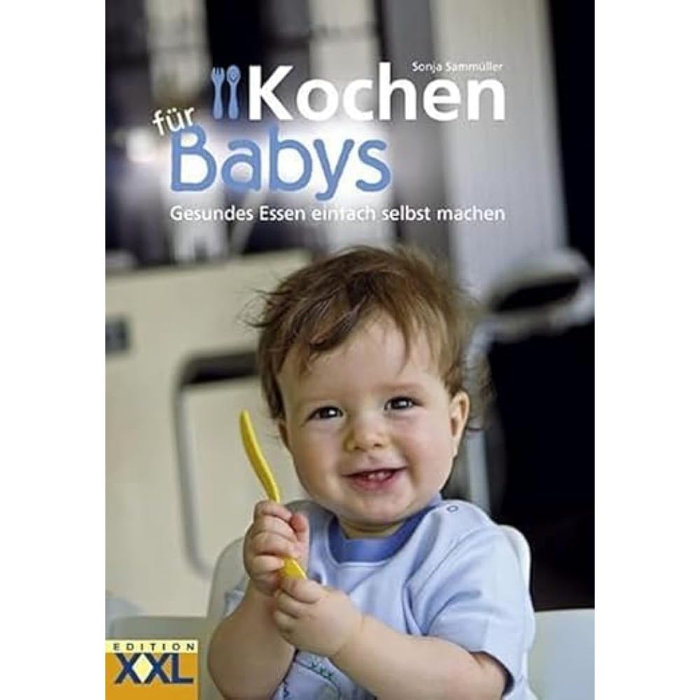 9783897363816.jpg Edition XXL Kochen für Babys: Gesundes Essen einfach selbst machen, Black (Wie neu) – Bild 1